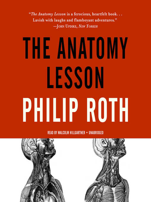 Title details for The Anatomy Lesson by Philip Roth - Available